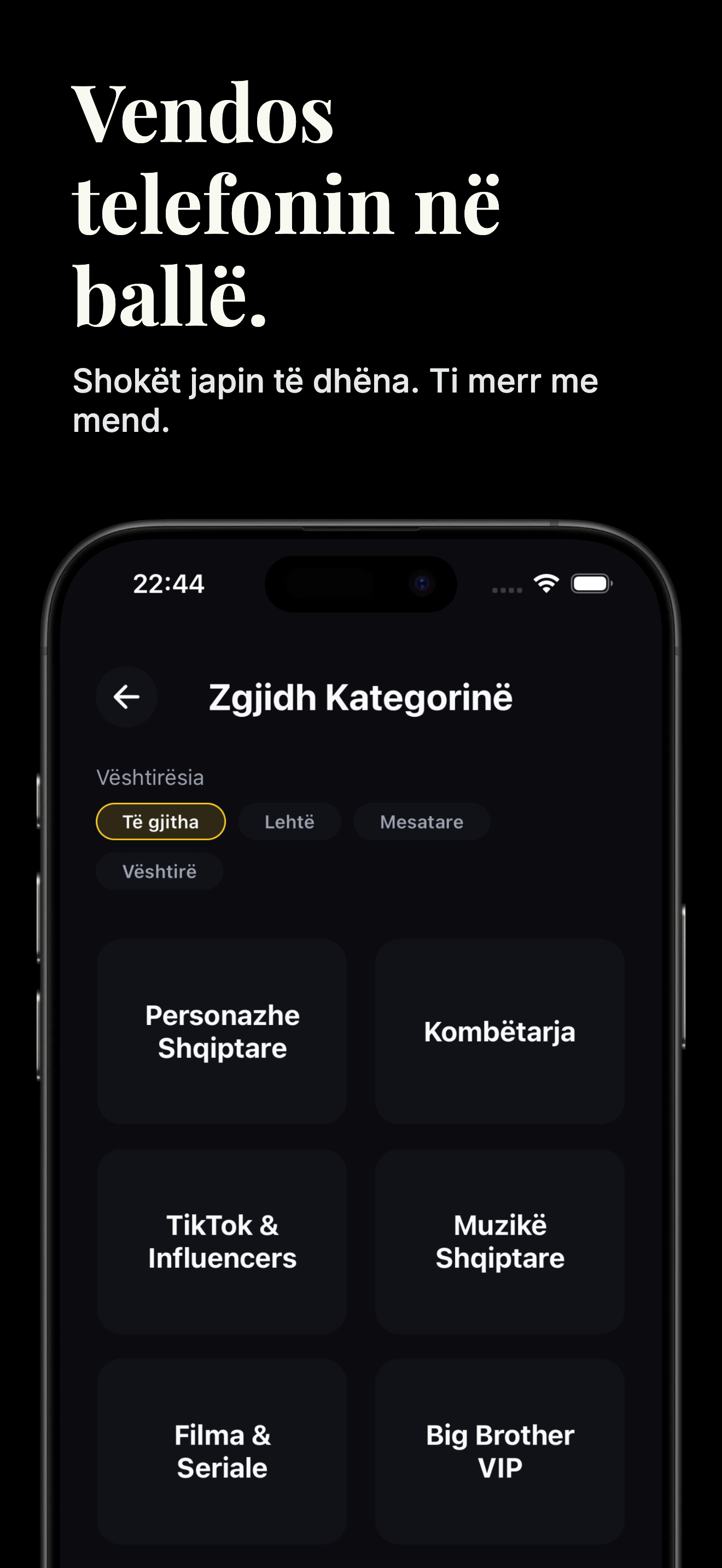 Kush Jam Unë - Kategoritë