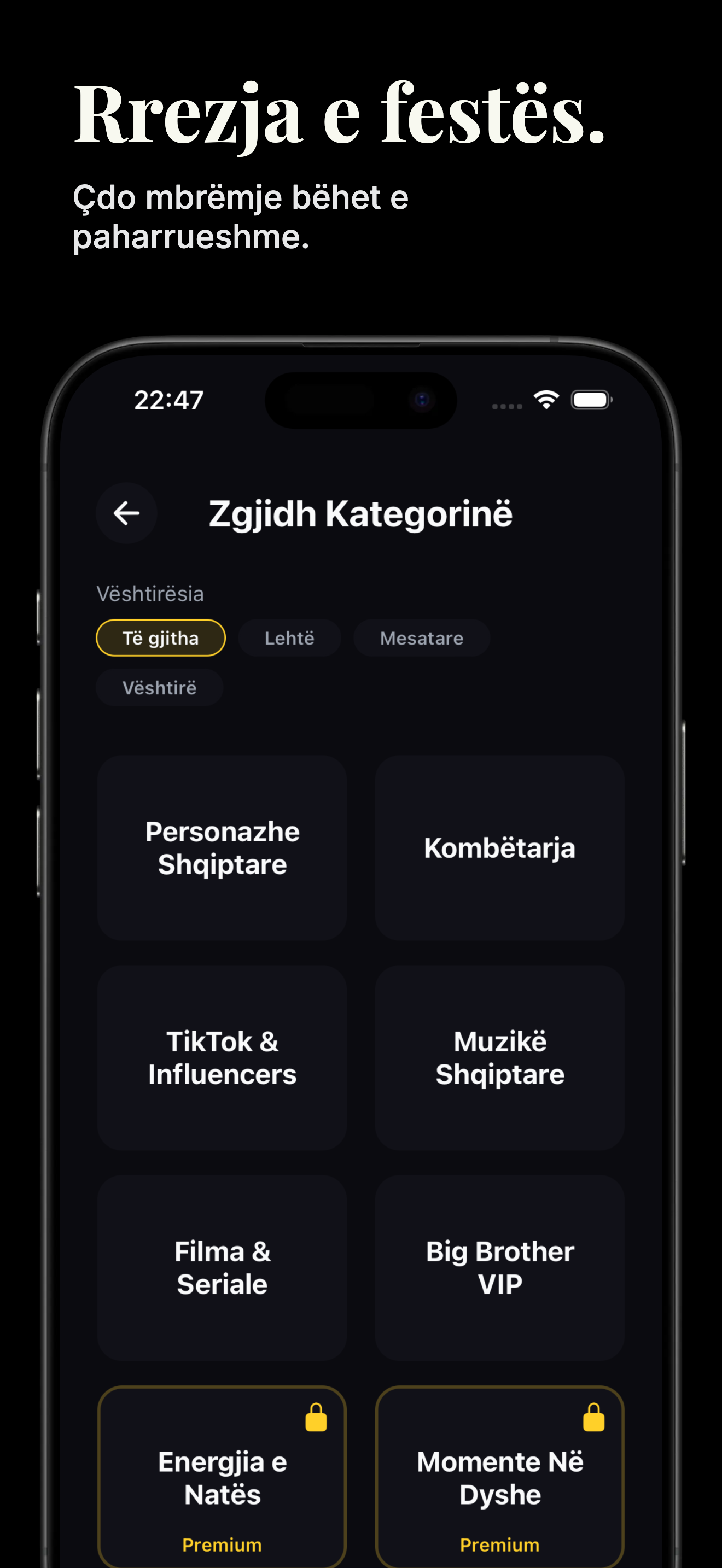Kush Jam Unë - Kategori premium